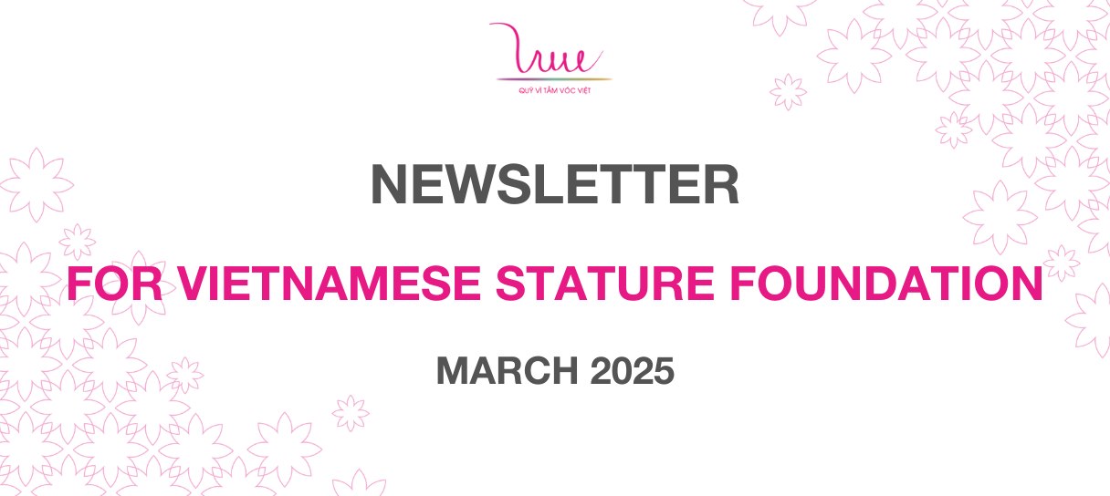 For Vietnamese Stature Foundation newsletter March 2025
